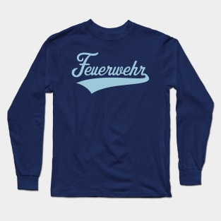 Feuerwehr (Feuerwehrmann / Feuerwehrfrau / Sky Blue) Long Sleeve T-Shirt